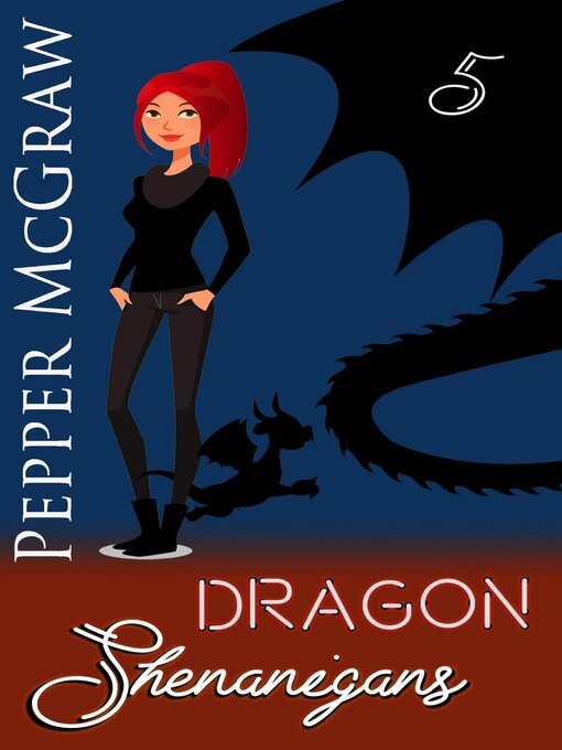 Title details for Dragon Shenanigans by Pepper McGraw - Available